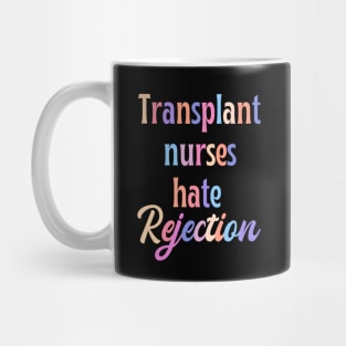 Transplant nurse - funny nurse joke/pun Mug